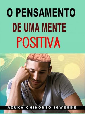 cover image of O Pensamento de uma Mente Positiva